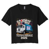 Goodbye 2024 Hello 2025 Happy New Year 2025 Team Garbage Crop Top