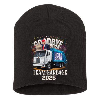 Goodbye 2024 Hello 2025 Happy New Year 2025 Team Garbage Short Acrylic Beanie