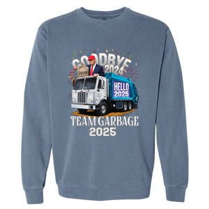 Goodbye 2024 Hello 2025 Happy New Year 2025 Team Garbage Garment-Dyed Sweatshirt