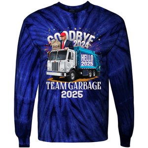 Goodbye 2024 Hello 2025 Happy New Year 2025 Team Garbage Tie-Dye Long Sleeve Shirt