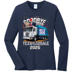 Goodbye 2024 Hello 2025 Happy New Year 2025 Team Garbage Ladies Long Sleeve Shirt