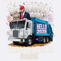 Goodbye 2024 Hello 2025 Happy New Year 2025 Team Garbage Garment-Dyed Sweatshirt