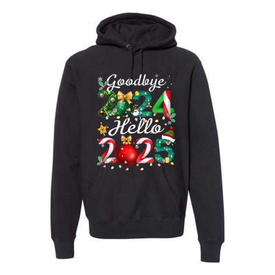 Goodbye 2024 Hello 2025 Merry Christmas Happy New Year 2025 Premium Hoodie