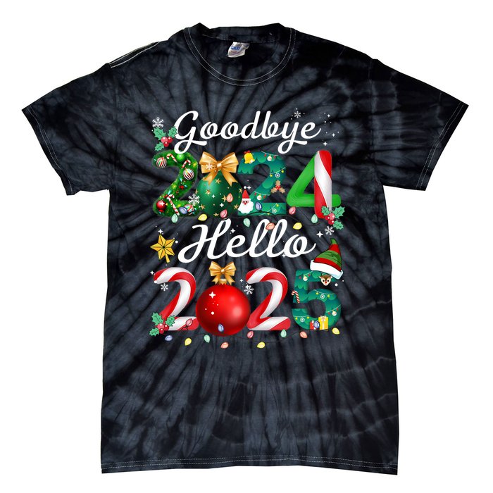 Goodbye 2024 Hello 2025 Merry Christmas Happy New Year 2025 Tie-Dye T-Shirt