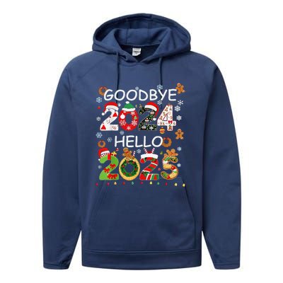 Goodbye 2024 Hello 2025 Happy New Year 2025 New YearS Eve Performance Fleece Hoodie