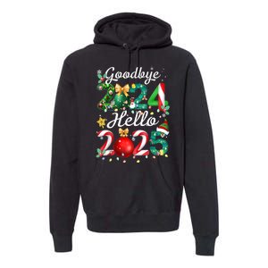 Goodbye 2024 Hello 2025 Merry Christmas Happy New Year 2025 Gift Premium Hoodie