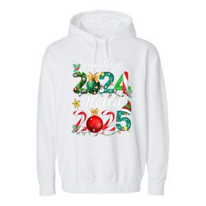 Goodbye 2024 Hello 2025 Merry Christmas Happy New Year 2025 Gift Garment-Dyed Fleece Hoodie