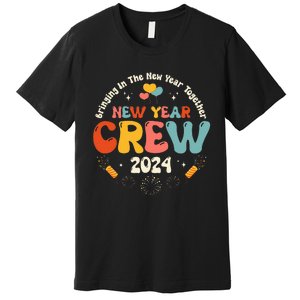 Groovy 2024 New Year's Crew Family Couple Friends Matching Premium T-Shirt