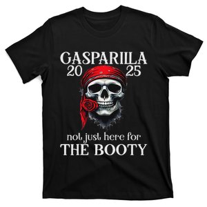 Gasparilla 2025 Pirate Festival Not Just Here For The Booty T-Shirt