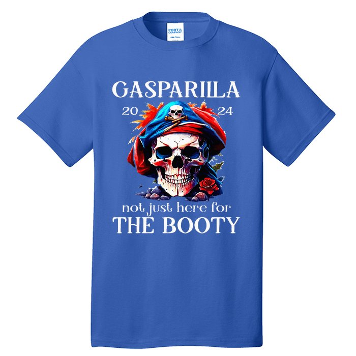 Gasparilla 2024 Pirate Festival Not Just Here For The Booty Tall T-Shirt