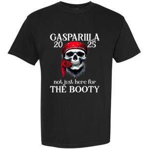 Gasparilla 2025 Pirate Festival Not Just Here For The Booty Garment-Dyed Heavyweight T-Shirt