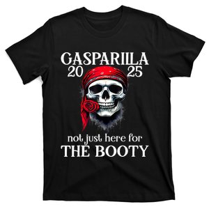 Gasparilla 2025 Pirate Festival Not Just Here For The Booty T-Shirt