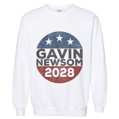 Gavin 2028 Retro Gavin Newsom For President 2028 Garment-Dyed Sweatshirt