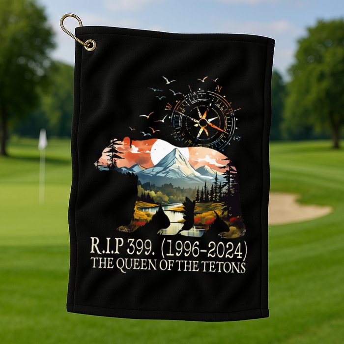 Grizzly 399 28 Years Old Memory The Queen Of The Tetons Golf Towel