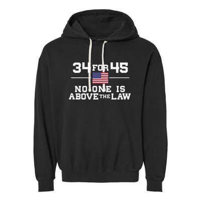 Guilty 34 Counts Of Fraud 34 For 45 Not One Above Law Garment-Dyed Fleece Hoodie