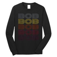 Graphic 365 First Name Bob Retro Pattern Vintage Style Long Sleeve Shirt