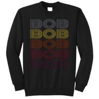 Graphic 365 First Name Bob Retro Pattern Vintage Style Tall Sweatshirt