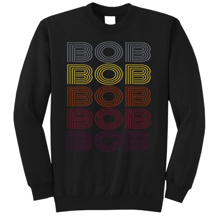 Graphic 365 First Name Bob Retro Pattern Vintage Style Tall Sweatshirt