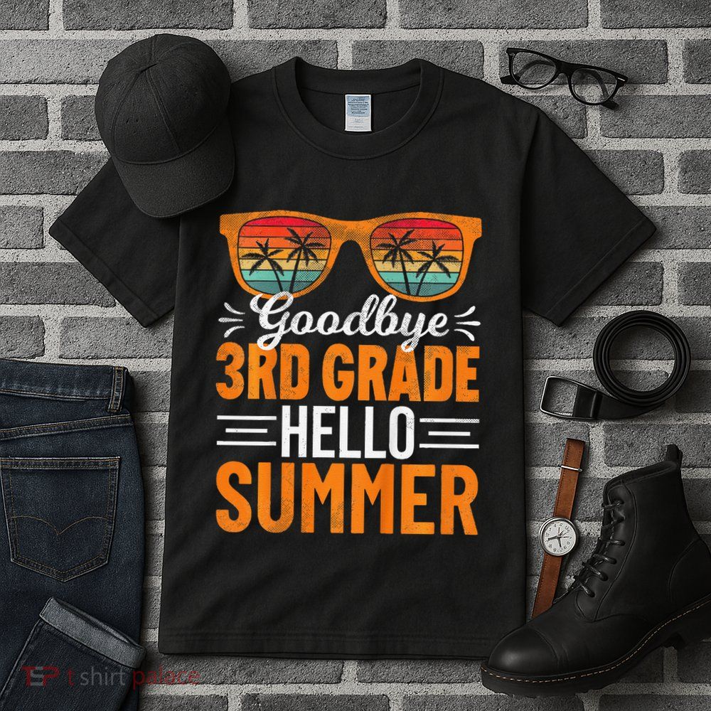 Goodbye 3rd Grade Hello Summer Third Grade Tall T-Shirt
