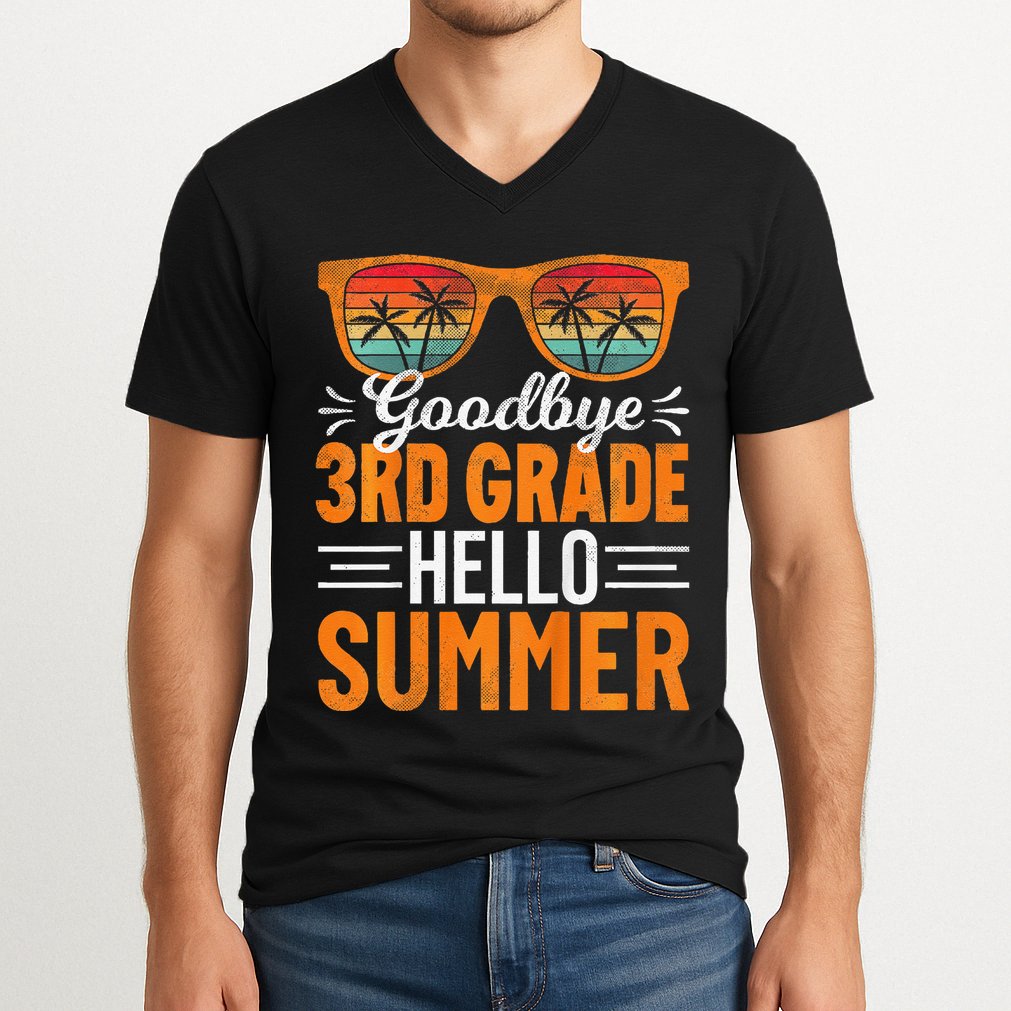 Goodbye 3rd Grade Hello Summer Third Grade V-Neck T-Shirt