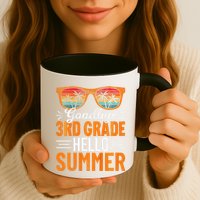 Goodbye 3rd Grade Hello Summer Third Grade Mug