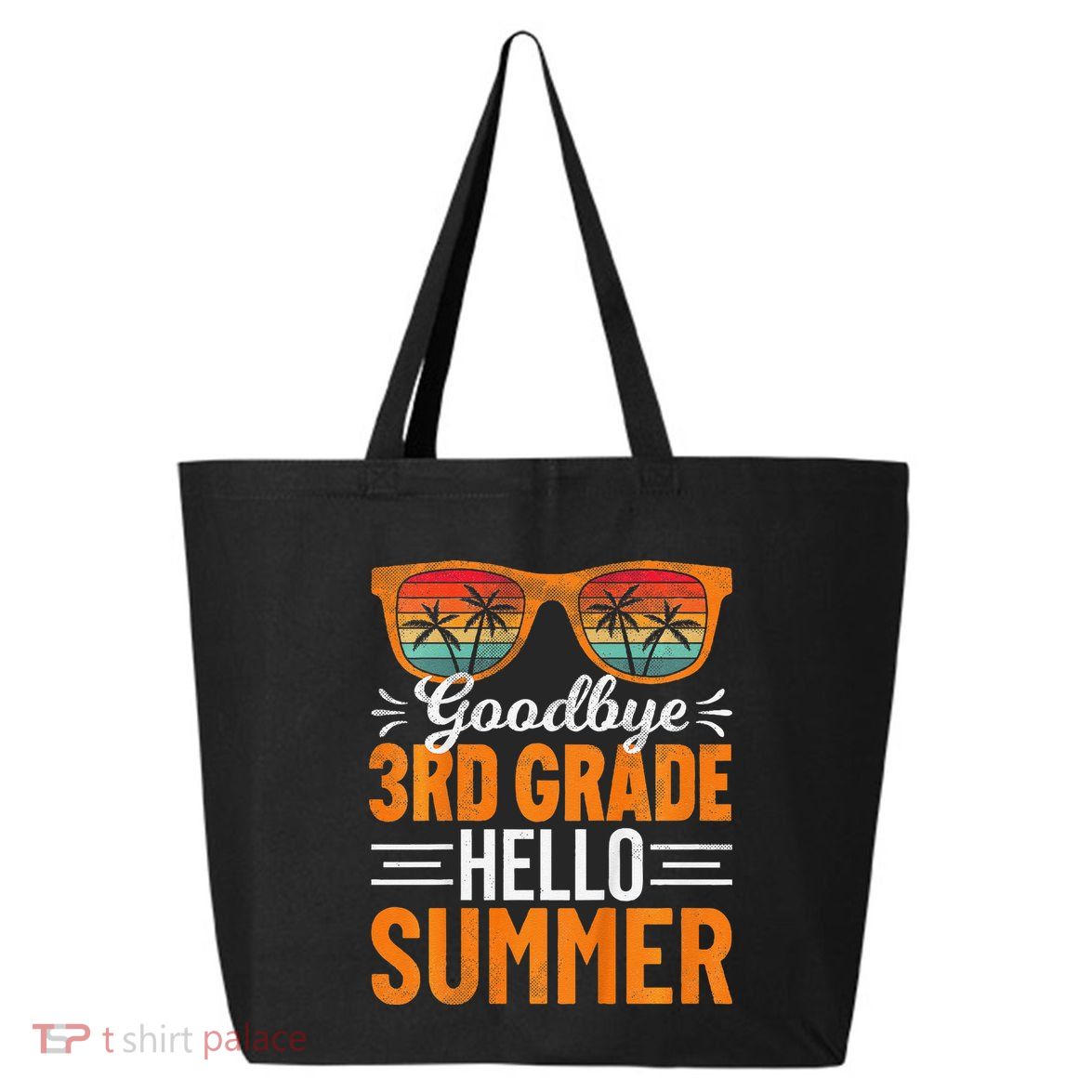 Goodbye 3rd Grade Hello Summer Third Grade 25L Jumbo Tote