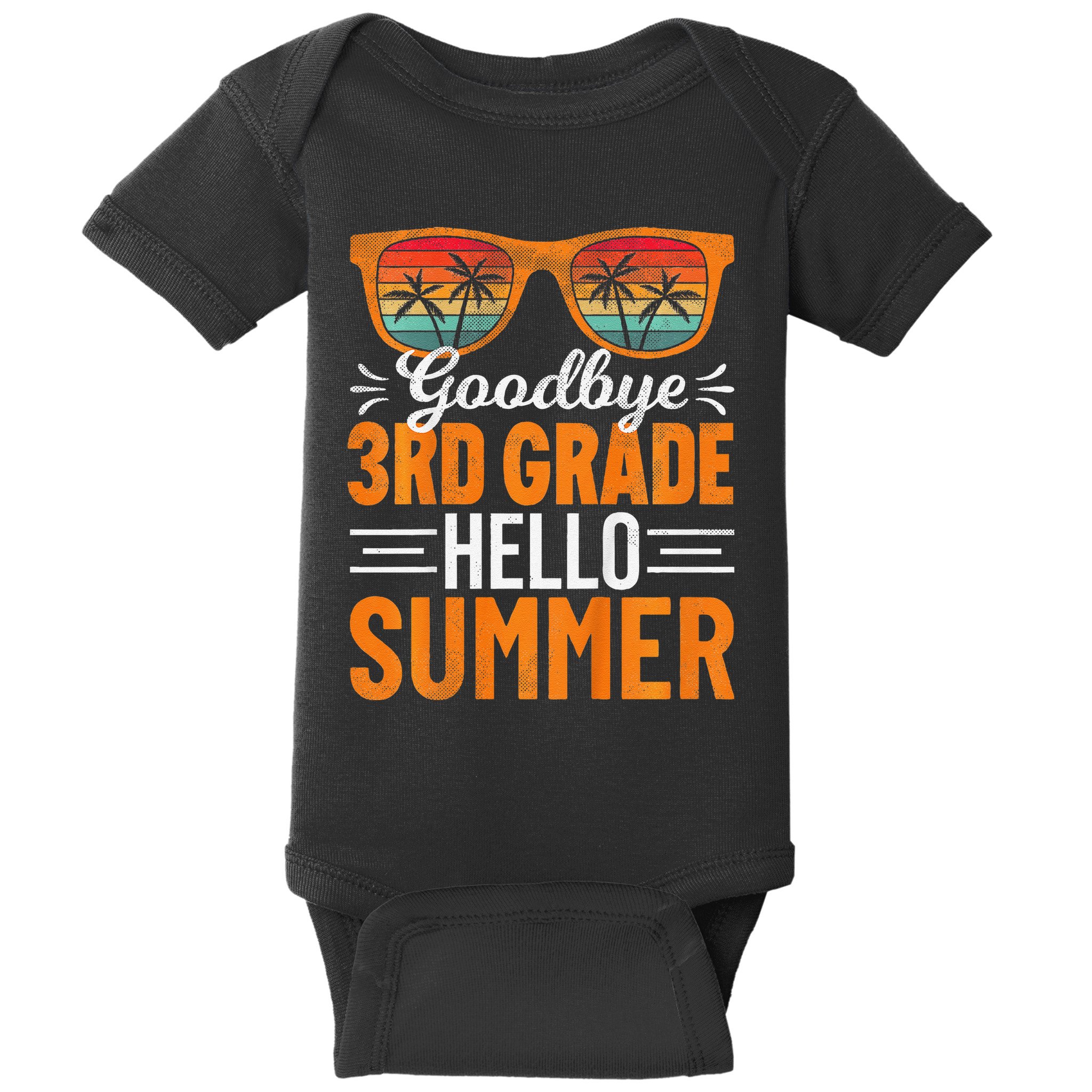 Goodbye 3rd Grade Hello Summer Third Grade Baby Bodysuit