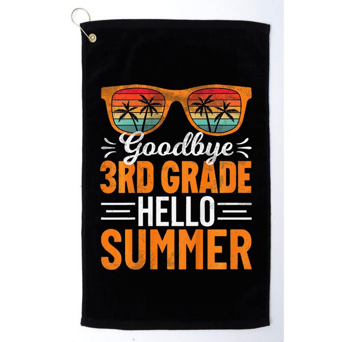 Goodbye 3rd Grade Hello Summer Third Grade Golf Towel