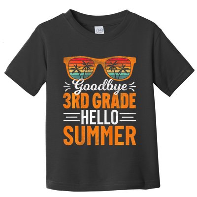 Goodbye 3rd Grade Hello Summer Third Grade Toddler T-Shirt