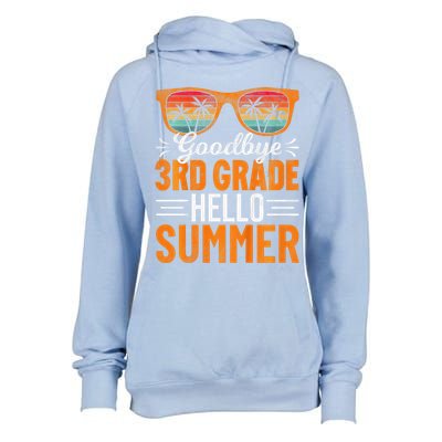 Goodbye 3rd Grade Hello Summer Third Grade Womens Funnel Neck Pullover Hood