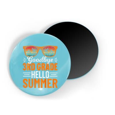 Goodbye 3rd Grade Hello Summer Third Grade Magnet