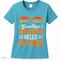 Goodbye 3rd Grade Hello Summer Third Grade Womens T-Shirt