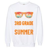 Goodbye 3rd Grade Hello Summer Third Grade Garment-Dyed Sweatshirt
