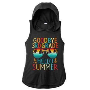 Goodbye 3rd Grade Hello Summer Last Day Of School Kids Ladies PosiCharge Tri-Blend Wicking Draft Hoodie Tank