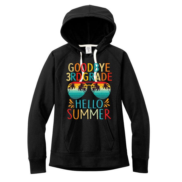 Goodbye 3rd Grade Hello Summer Last Day Of School Kids Women's Fleece Hoodie