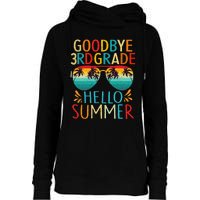 Goodbye 3rd Grade Hello Summer Last Day Of School Kids Womens Funnel Neck Pullover Hood