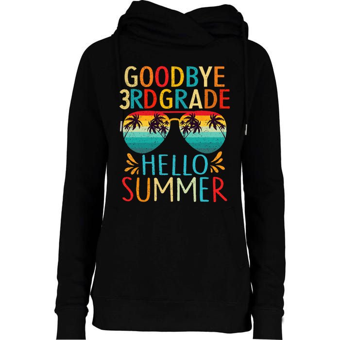 Goodbye 3rd Grade Hello Summer Last Day Of School Kids Womens Funnel Neck Pullover Hood