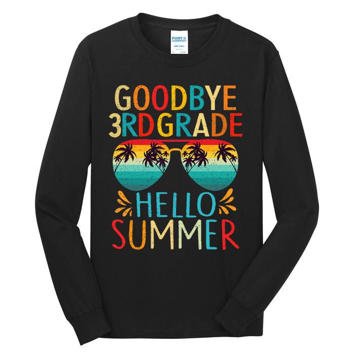 Goodbye 3rd Grade Hello Summer Last Day Of School Kids Tall Long Sleeve T-Shirt