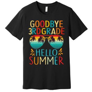 Goodbye 3rd Grade Hello Summer Last Day Of School Kids Premium T-Shirt