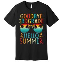 Goodbye 3rd Grade Hello Summer Last Day Of School Kids Premium T-Shirt