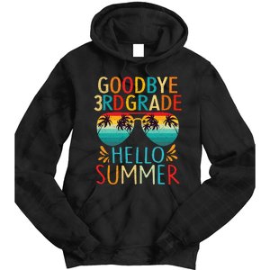 Goodbye 3rd Grade Hello Summer Last Day Of School Kids Tie Dye Hoodie