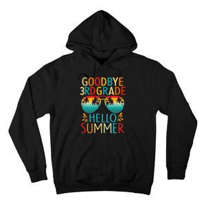 Goodbye 3rd Grade Hello Summer Last Day Of School Kids Tall Hoodie