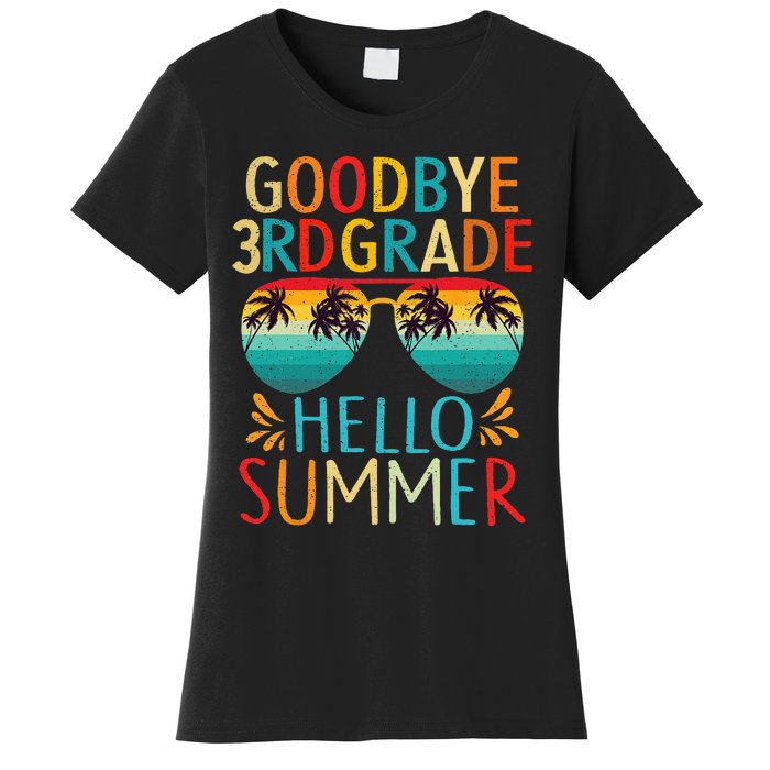 Goodbye 3rd Grade Hello Summer Last Day Of School Kids Women's T-Shirt