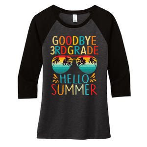 Goodbye 3rd Grade Hello Summer Last Day Of School Kids Women's Tri-Blend 3/4-Sleeve Raglan Shirt