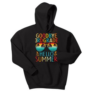 Goodbye 3rd Grade Hello Summer Last Day Of School Kids Kids Hoodie