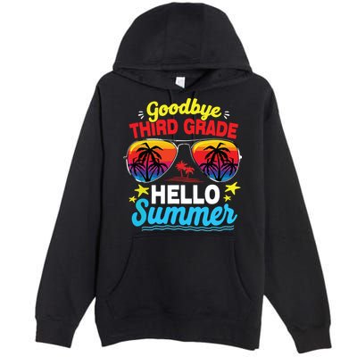 Goodbye 3rd Grade Hello Summer Graduation Last Day Of School Premium Pullover Hoodie