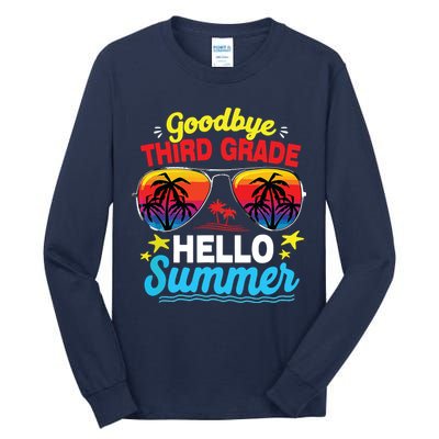 Goodbye 3rd Grade Hello Summer Graduation Last Day Of School Tall Long Sleeve T-Shirt