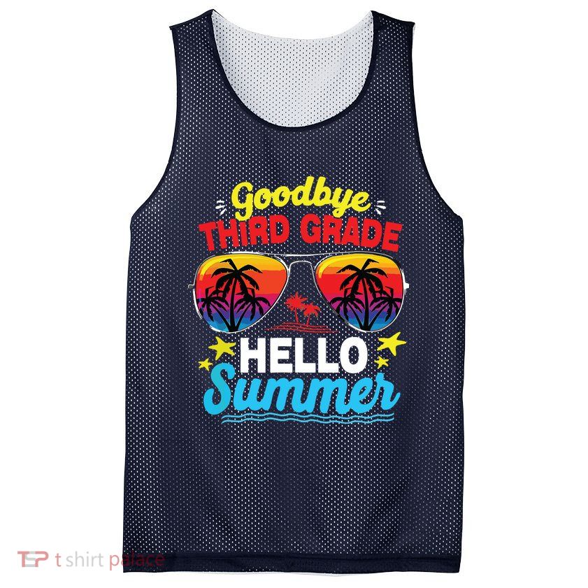 Goodbye 3rd Grade Hello Summer Graduation Last Day Of School Mesh Reversible Basketball Jersey Tank