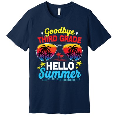 Goodbye 3rd Grade Hello Summer Graduation Last Day Of School Premium T-Shirt