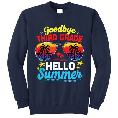 Goodbye 3rd Grade Hello Summer Graduation Last Day Of School Tall Sweatshirt